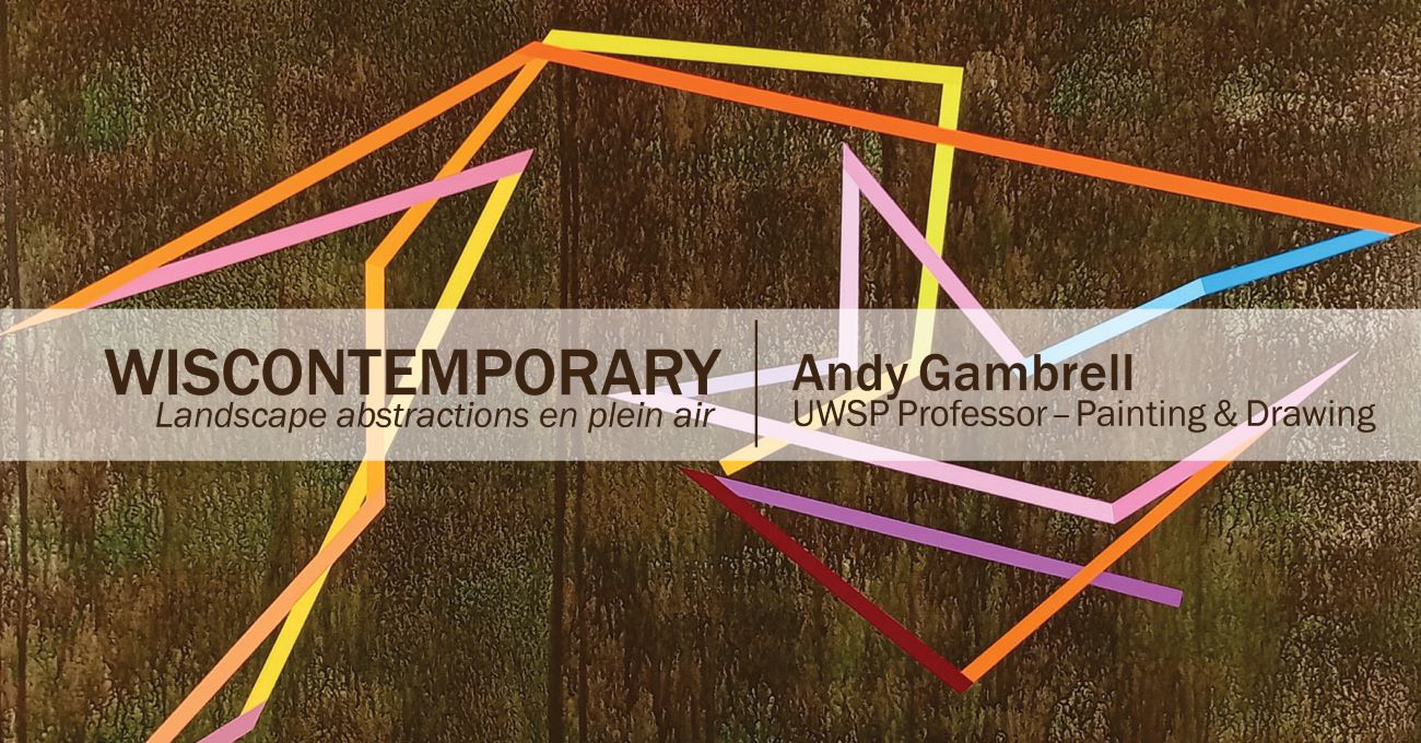 “WISCONTEMPORARY,” featuring works by Assistant Professor Andy Gambrell, is on display at UW-Stevens Point’s Edna Carlsten Art Gallery through Dec. 5.